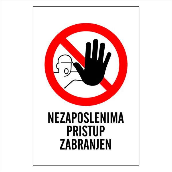 NEZAPOSLENIMA PRISTUP ZABRANJEN