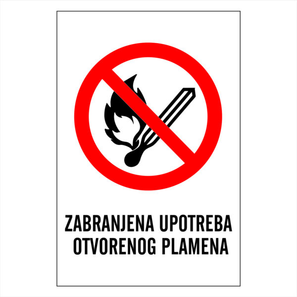 ZABRANJENA UPOTREBA OTVORENOG PLAMENA